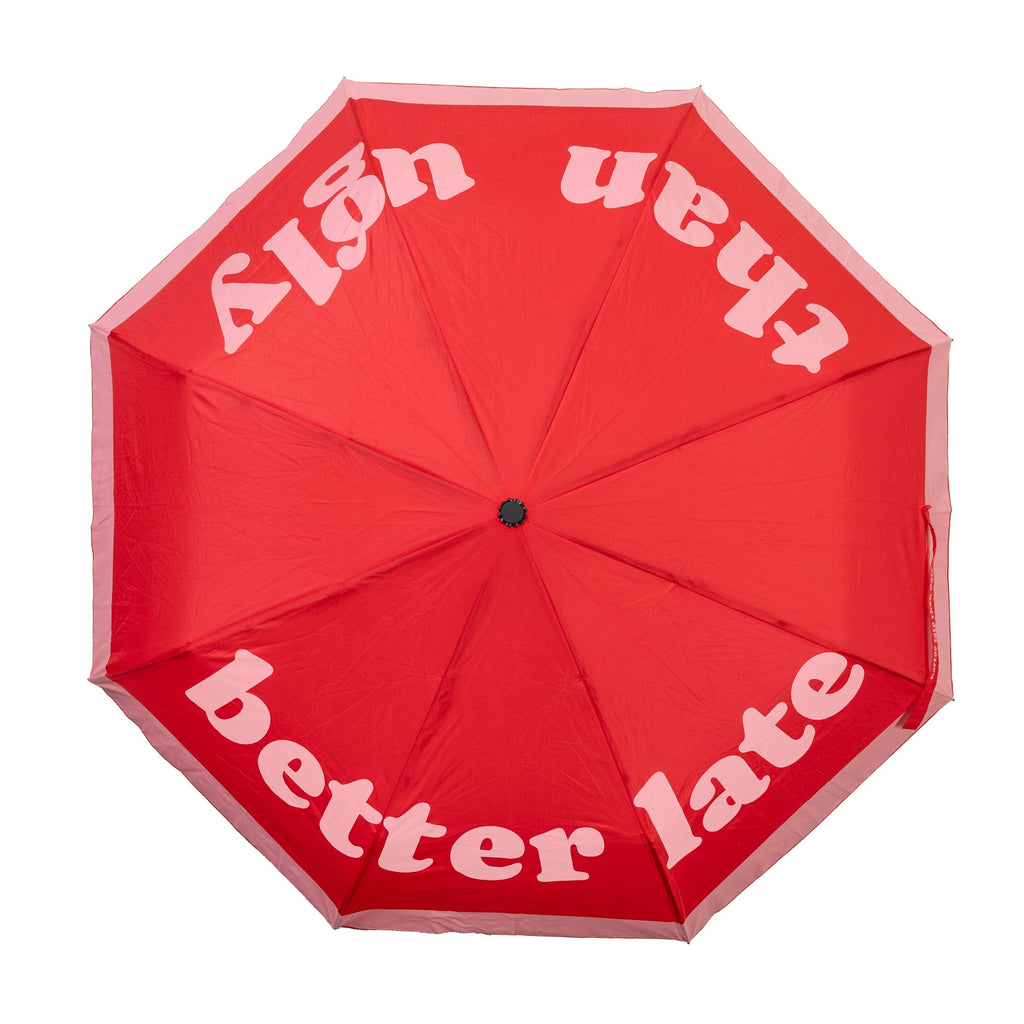 Folding Umbrella "Better Late Than Ugly"
