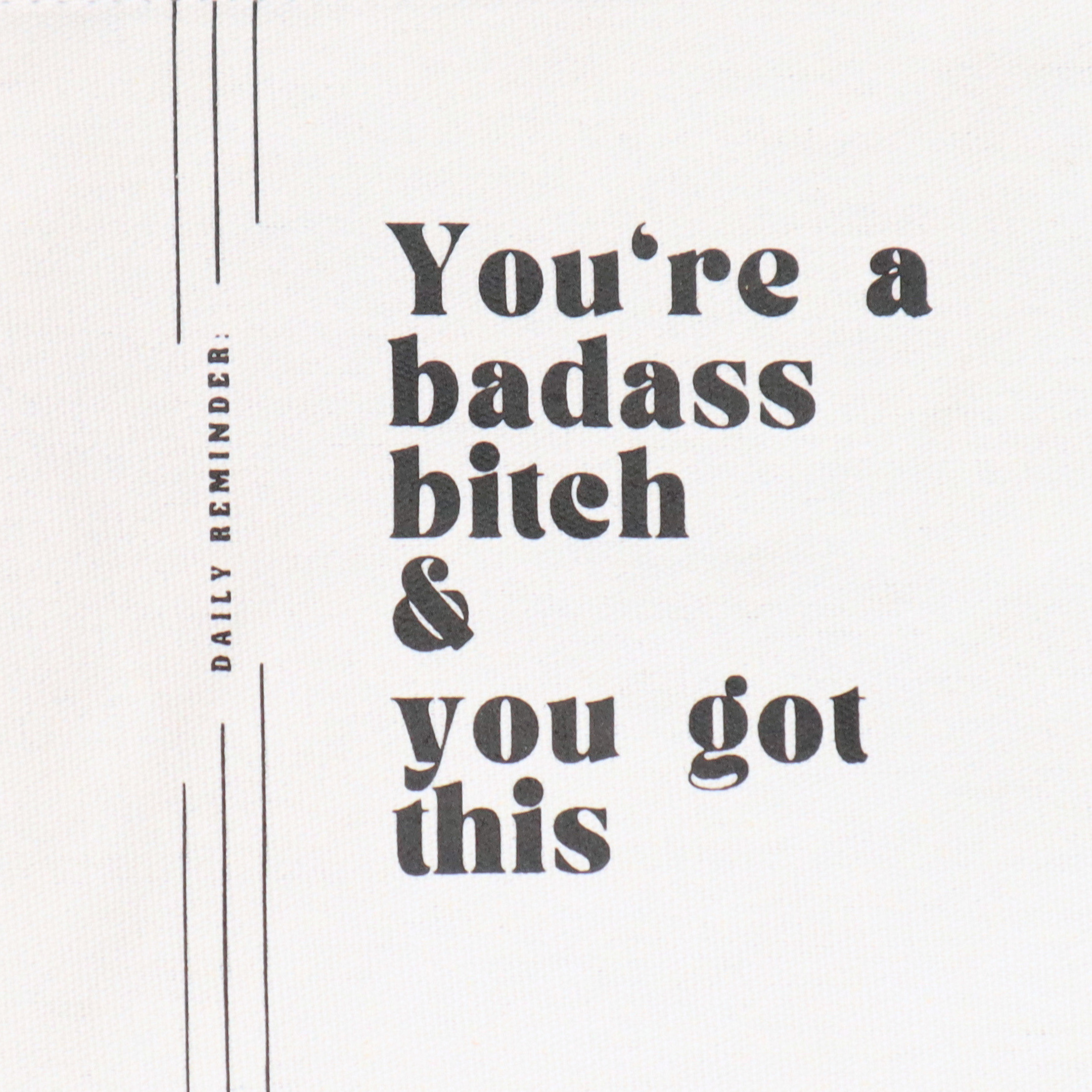 Canvas Pouch You're A Badass Bitch and You Got This