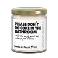 Please Don't Do Coke in the Bathroom Soy Coconut Candle