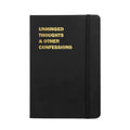 Unhinged Thoughts & Other Confessions Funny Notebook