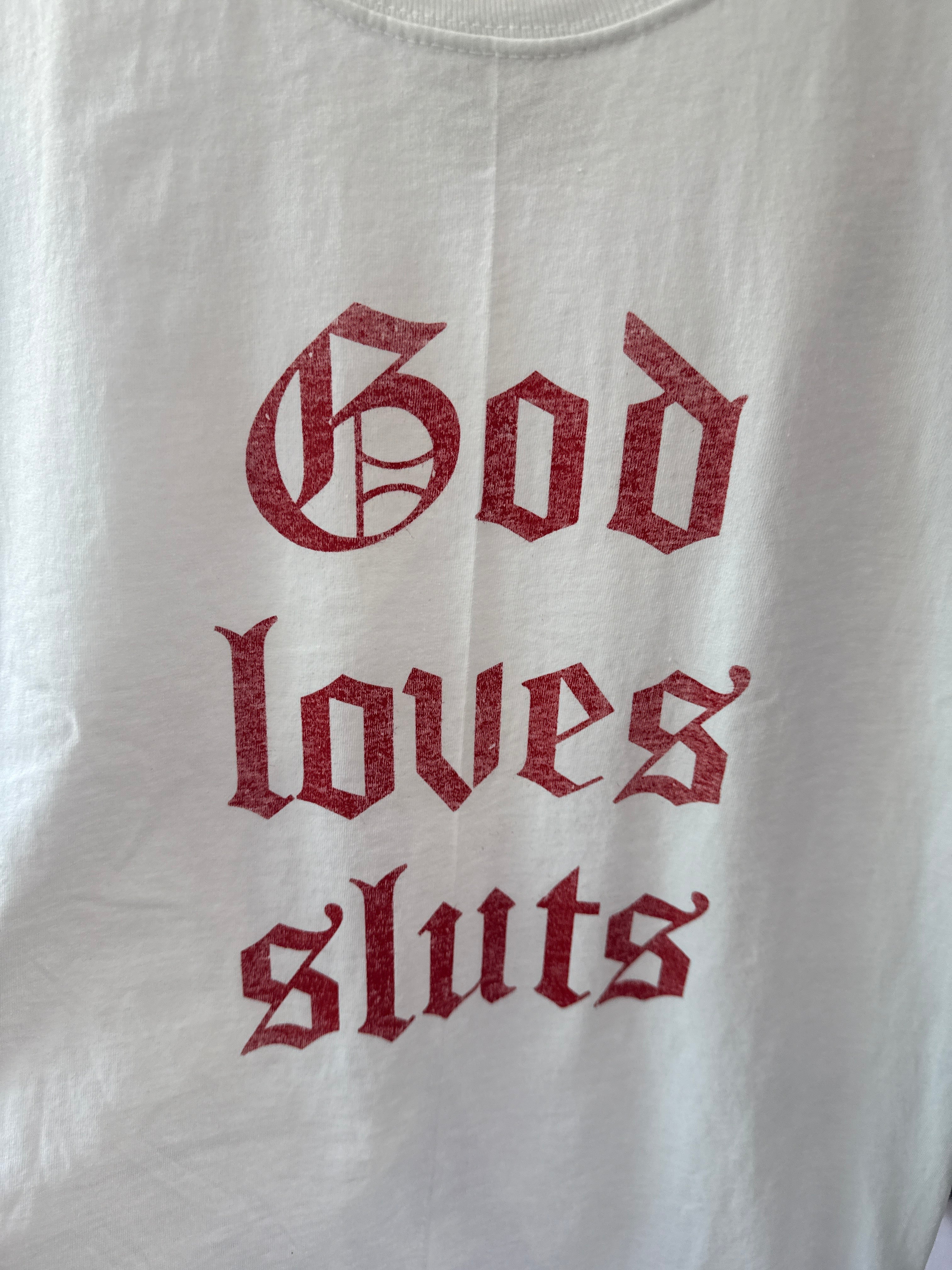 God Loves Sluts T-shirt
