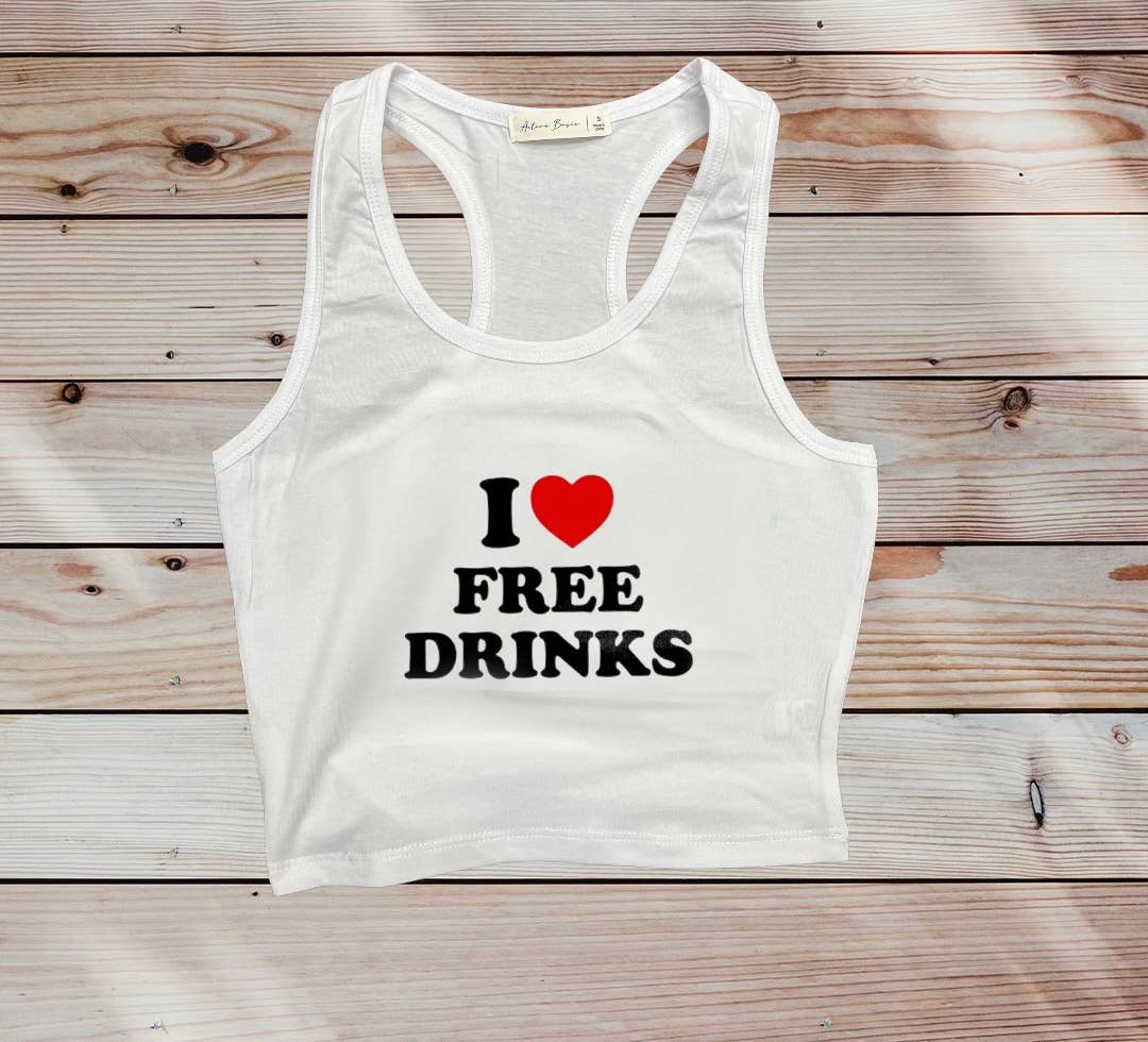 I Love Free Drinks Crop Tank