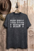 The Hell I Wont Graphic Top